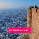 The Blue City of India